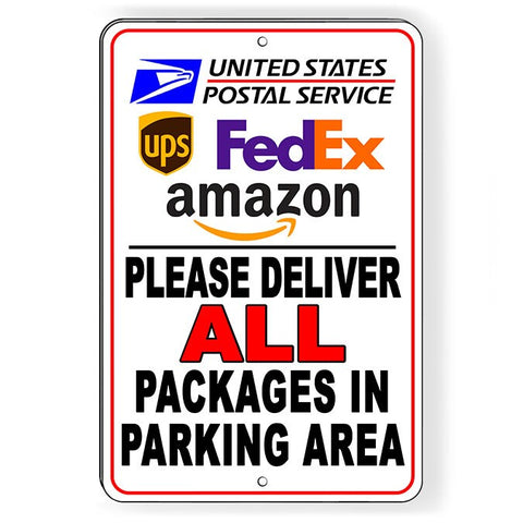 Please Deliver All Packages In Parking Area Sign / Decal / Delivery Si167 / Magnetic Sign