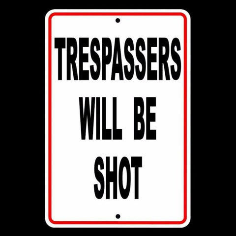 Trespassers Will Be Shot Warning Security Safety Video Metal Sign / Decal   /   Ssg005 / Magnetic Sign