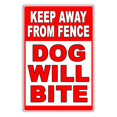 Dog Will Bite Keep Away From Fence Beware Of Dog Metal Sign / Magnetic Sign / Decal  Security / Beware / Warning / Caution Bd044