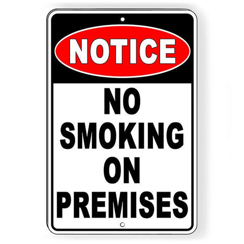 Notice No Smoking On Premises Sign / Decal  Prohibited Ns027 / Magnetic Sign