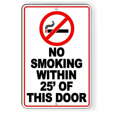 No Smoking Within 25' Of Door Sign / Decal   /  Notice Area Do Not Sns026 / Magnetic Sign