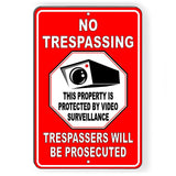 No Trespassing Property Protected By Video Surveillance Trespassers Will Be