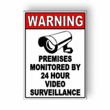 Warning Monitored Video Surveillance 24hr Security Camera Metal Sign S31