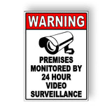 Warning Monitored Video Surveillance 24hr Security Camera Metal Sign S31