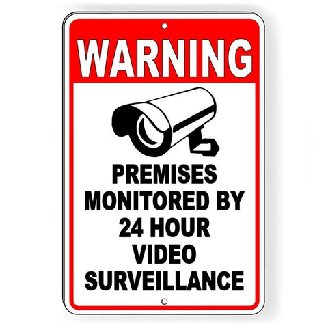 Premises Monitored By 24 Hour Video Surveillance Metal Sign security cctv S031