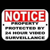 Notice Property Protected By 24 Hour Video Surveillance Sign / Decal  S0005 /