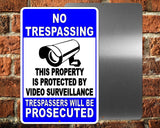 No Trespassing This Property Protected Video Surveillance Metal Sign 5 SIZES S56