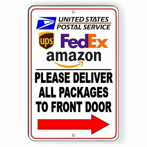 Deliver All Packages To Front Door Arrow Right Sign / Decal  Delivery Si040 / Magnetic Sign