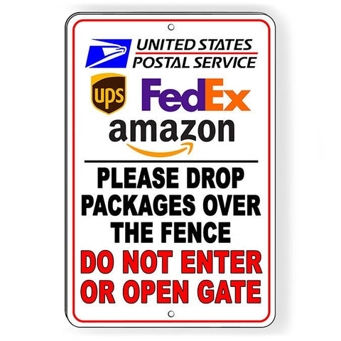 Drop Packages Over Fence Sign - Aluminum or Magnetic I256