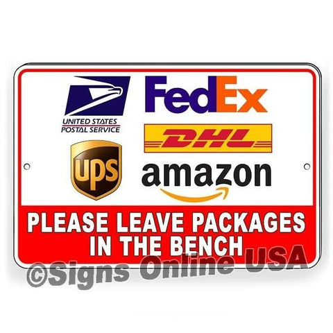 Please Leave Packages In The Bench  Sign / Decal   /  Delivery I397 / Magnetic Sign