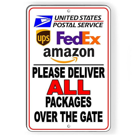 Please Deliver Packages All Packages Over The Gate Sign / Decal Si140 / Magnetic Sign