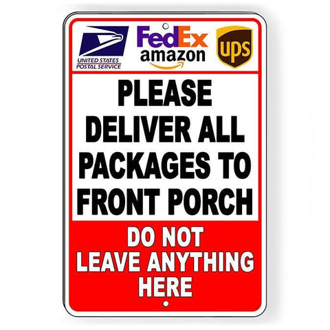 Deliver Packages to Front Porch Sign - Delivery Driver Sign Decal I258