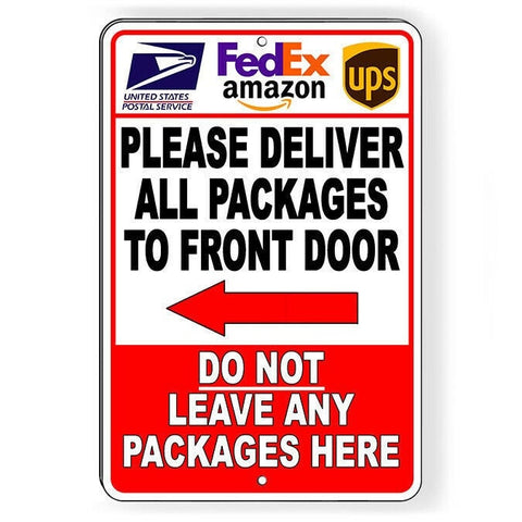 Deliver To Front Door Do Not Leave Here Arrow Left Sign / Decal   /  Si241 / Magnetic Sign