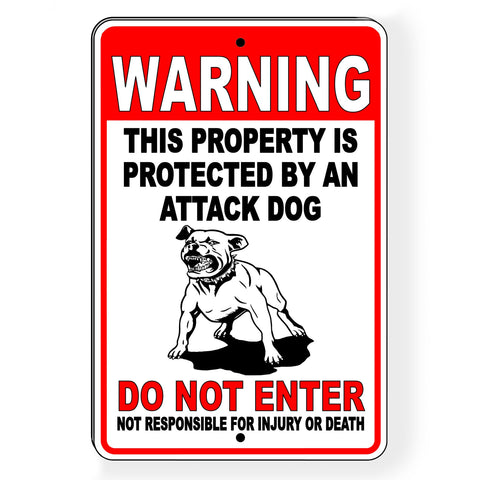 Warning Property Protected By Attack Dog Do Not Enter Not Responsible For Injury Or Death Sign / Magnetic Sign / Decal  Sbd020
