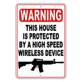 Warning This House Is Protected By A High Speed Wireless Device Sign / Magnetic Sign / Decal  Warning Security Trespassing Ssg014