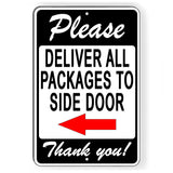 Please Deliver All Packages To Side Door Arrow Left Metal Sign/ Magnetic Sign / Decal   Si168 Delivery Instructions