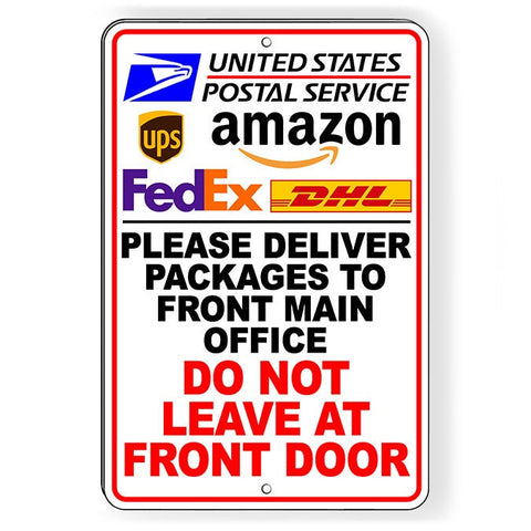 Deliver Packages To Office Do Not Leave At Front Door Sign / Decal   /  Si178 / Magnetic Sign