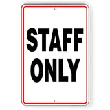 Staff Only Sign / Decal   /  Attention Do Not Enter Si200 / Magnetic Sign