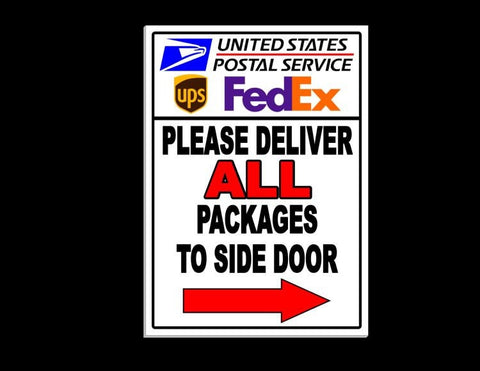 Please Deliver All Packages To Side Door Arrow Right Usps Ups Sign / Decal   /  Ms020 / Magnetic Sign