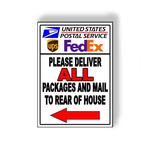 Please Deliver All Packages To Rear Of House Arrow Left Usps Metal Sign/ Magnetic Sign / Decal   /  Ms027