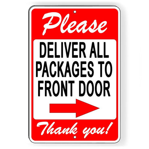 Please Deliver All Packages To Front Door Arrow Right Sign / Decal   /  Si152 / Magnetic Sign