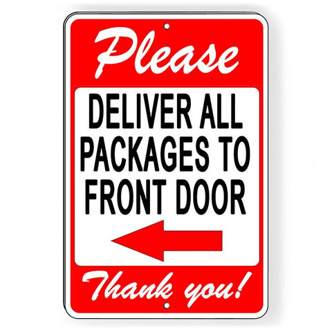 Please Deliver All Packages To Front Door Arrow Left Sign / Decal   /  Si153 / Magnetic Sign