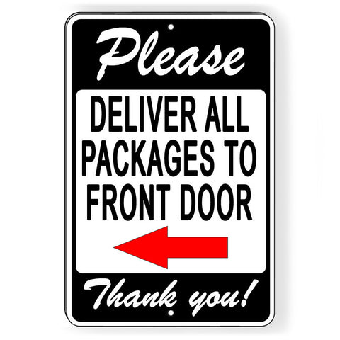 Please Deliver All Packages To Front Door Arrow Left Sign / Decal   /  Delivery Instructions Si154 / Magnetic Sign