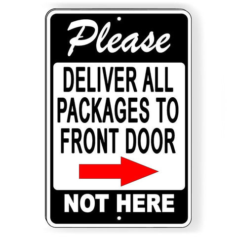 Deliver Packages To Front Door Arrow Right Not Here Sign/ Magnetic Metal Sign / Decal   /  Notice Delivery Si160