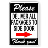Please Deliver All Packages To Side Door Arrow Right Sign / Decal   /  Si169 / Magnetic Sign