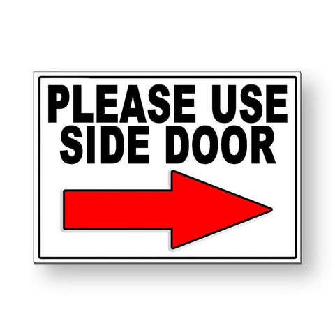 Please Use Side Door Arrow Right Metal Sign/ Magnetic Sign/ Magnetic Sign / Decal  Ms048