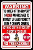 Warning Owner Is Armed And Prepared To Protect Not Worth Your Life Metal Sign / Magnetic Sign / Decal   /  Ssg002