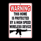 Warning This Home Is Protected By A High Speed Wireless Device Sign / Decal   /  Security Ssg020 / Magnetic Sign