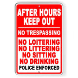After Hours No Trespassing Loitering Littering Sitting Police Will Be Called Sign / Decal   /  Si229 / Magnetic Sign