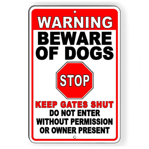 Warning Beware Of Dogs Stop Do Not Enter Without Permission Aluminum Sign/ Magnetic Sign / Decal  Sbd050