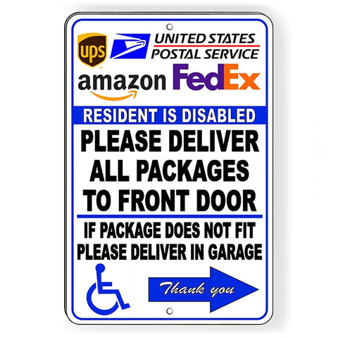 Handicapped Delivery Deliver To Front Door Or Garage Resident Is Disabled Arrow Right Sign / Decal  Si254 / Magnetic Sign