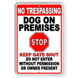 No Trespassing Dog On Premises Stop Do Not Enter Aluminum Sign / Decal  Sbd058 / Magnetic Sign