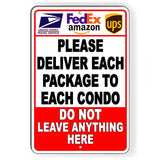 Deliver Each Package To Each Condo Do Not Leave Here Sign / Decal  Or Vinyl Decal 7 Sizes Delivery Usps I261 / Magnetic Sign