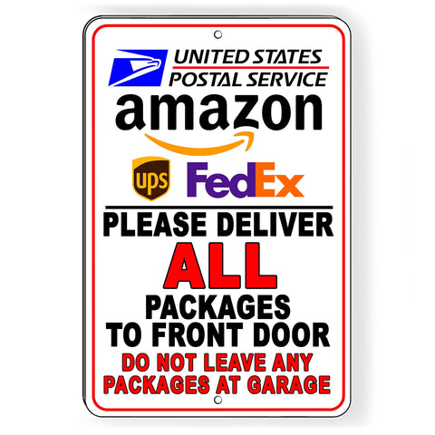 Please Deliver All Packages To Front Door Do Not Leave Packages At Garage Sign / Decal   /  Si136 / Magnetic Sign