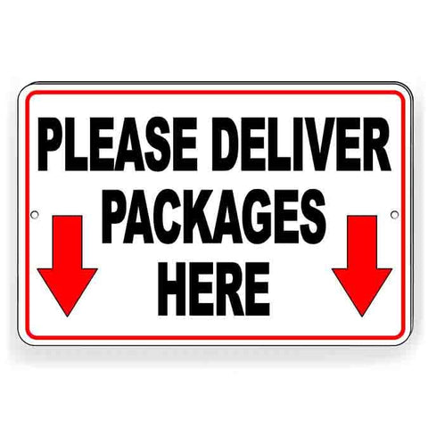 Please Deliver Packages Here Arrows Down Sign / Decal  I283 / Magnetic Sign