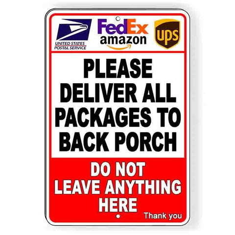 Deliver Packages To Back Porch Do Not Leave Anything Here Sign / Magnetic Sign / Decal  Usps Fedex Delivery Instructions Si286