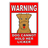 Warning Dog Cannot Hold Her Licker Sign / Decal  Security Beware Attack Warning Caution Sign Sbd007 / Magnetic Sign