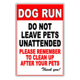 Dog Run Do Not Leave Pets Unattended Clean Up After Pets Metal Sign / Magnetic Sign / Decal   / Dogs / Bd055