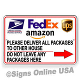 Deliver Packages To Other House Do Not Leave Packages Here Arrow Right Sign / Magnetic Sign / Decal  Delivery Instructions I407