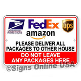 Deliver All Packages To The Other House Do Not Leave Any Packages Here Metal Sign / Magnetic Sign / Decal   /  Delivery  Si408