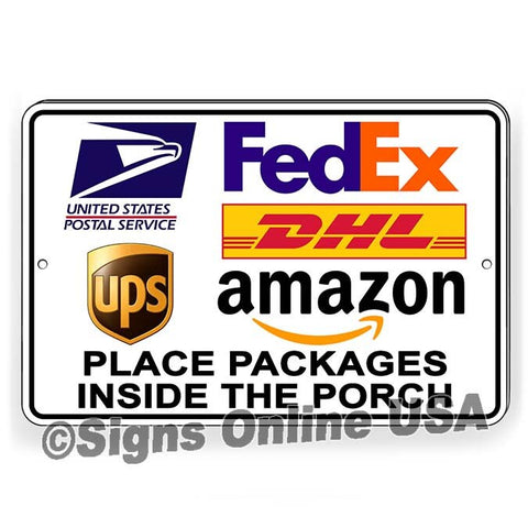 Place Packages Inside The Porch Sign / Decal  Si405 Deliver Delivery Attention Usps Driver / Magnetic Sign