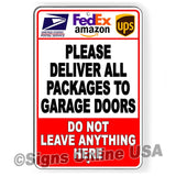 Deliver All Packages To Garage Doors Do Not Leave Anything Here Sign / Decal   /  Delivery Usps Ups Amazon Boxes Mail Si411