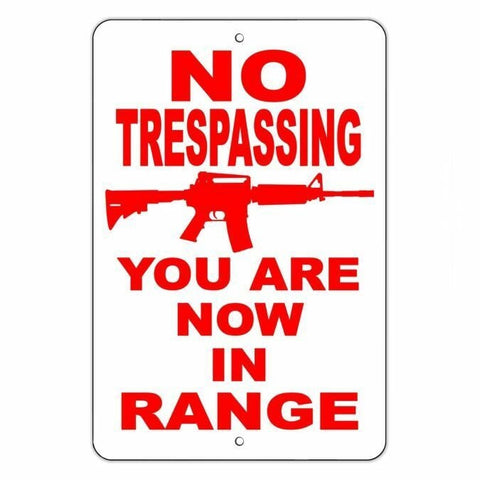 No Trespassing You Are Now In Range Metal Sign/ Magnetic Sign / Decal  Protection Warning Shot Snt0005