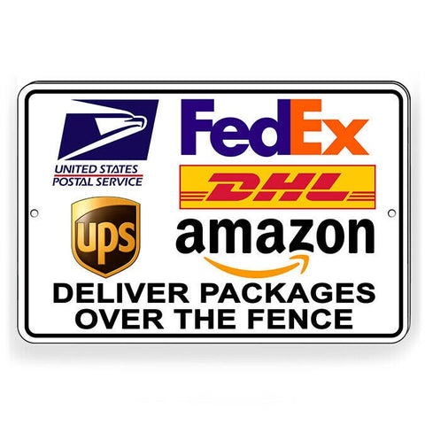 Deliver Packages Over The Fence Metal Sign / Magnetic Sign / Decal  Si320 Deliveries