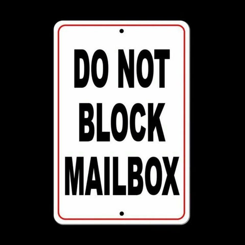Do Not Block Mailbox Metal Sign / Decal  Warning Security Driveway Auto Sdnb003 / Magnetic Sign