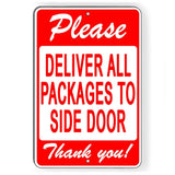 Please Deliver All Packages To Side Door  Metal Sign / Magnetic Sign / Decal   / Driver Delivery Instructions / Si165